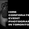 Corporate Event Photography Service in Toronto
